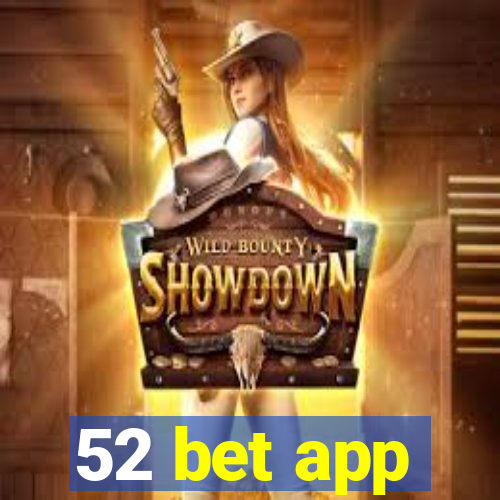 52 bet app